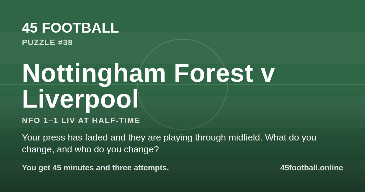 Nottingham Forest v Liverpool, NFO 1–1 LIV at half-time