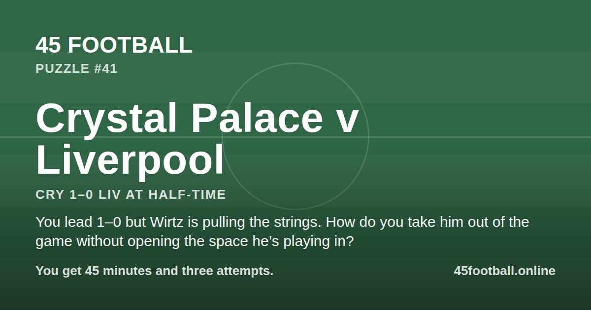 Crystal Palace v Liverpool, CRY 1–0 LIV at half-time