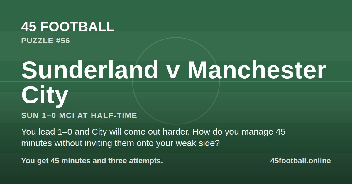 Sunderland v Manchester City, SUN 1–0 MCI at half-time