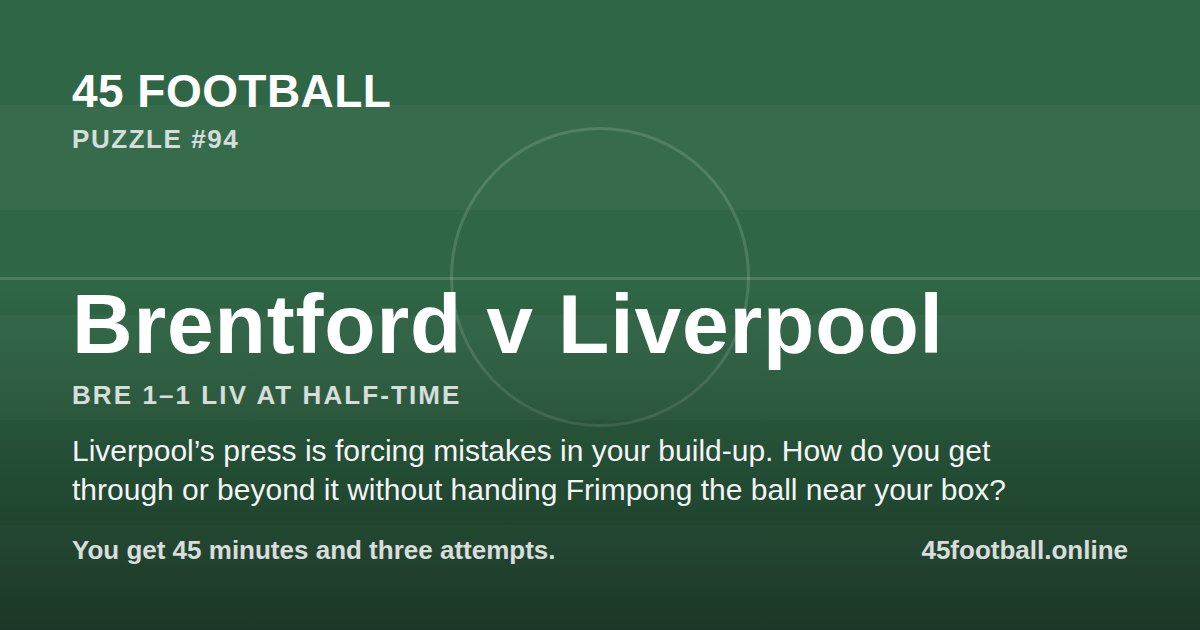 Brentford v Liverpool, BRE 1–1 LIV at half-time