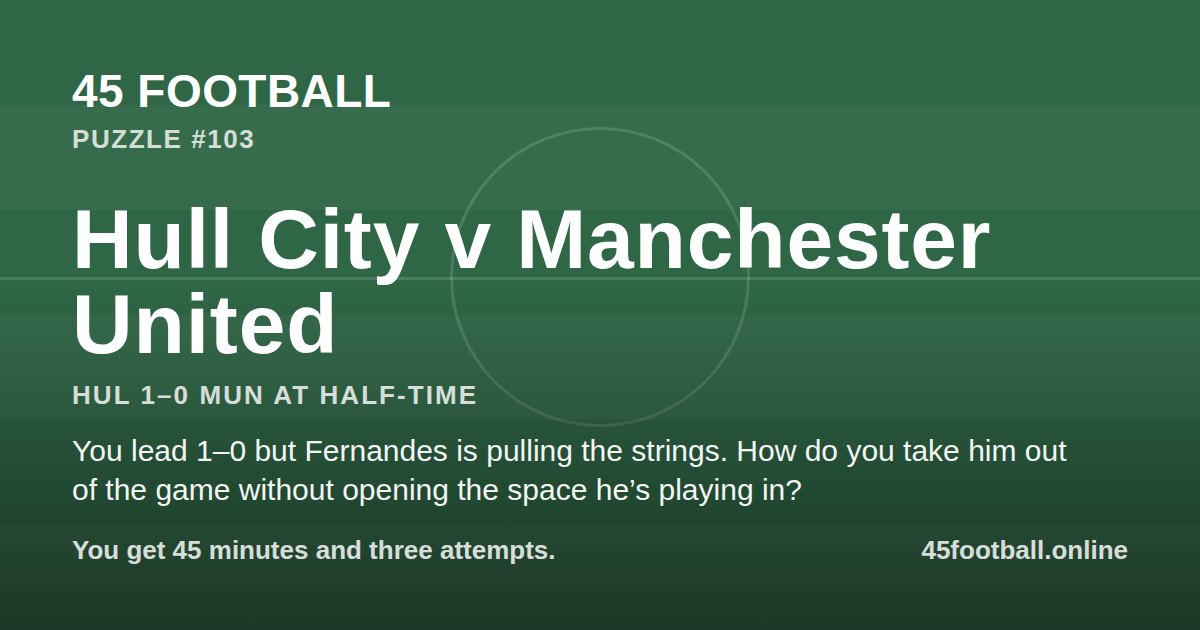 Hull City v Manchester United, HUL 1–0 MUN at half-time
